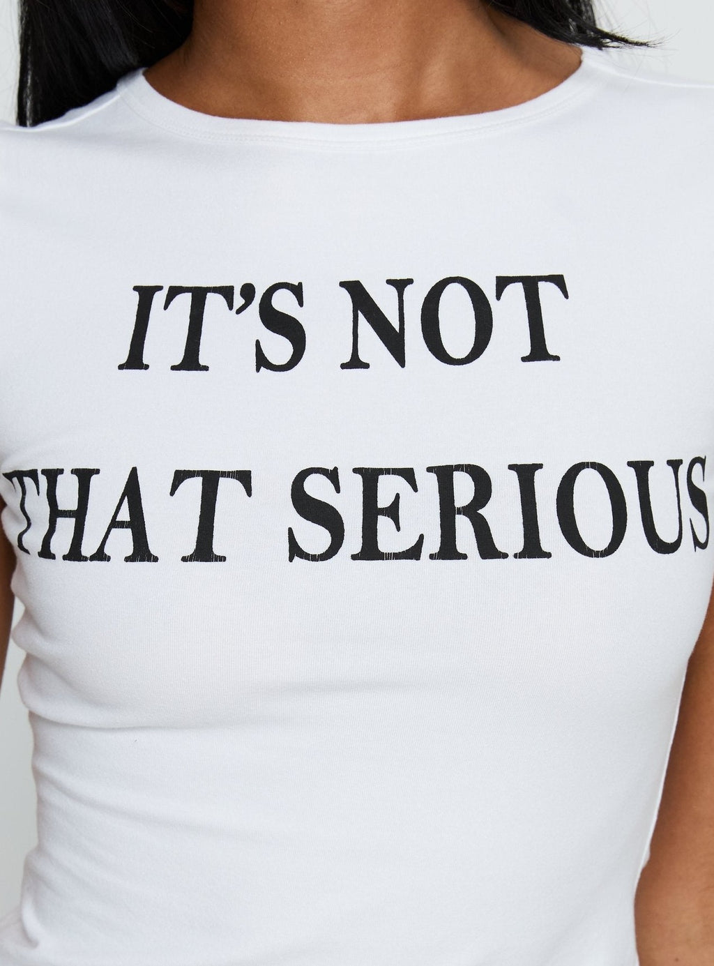 It's Not That Serious Graphic Baby Tee White / Black